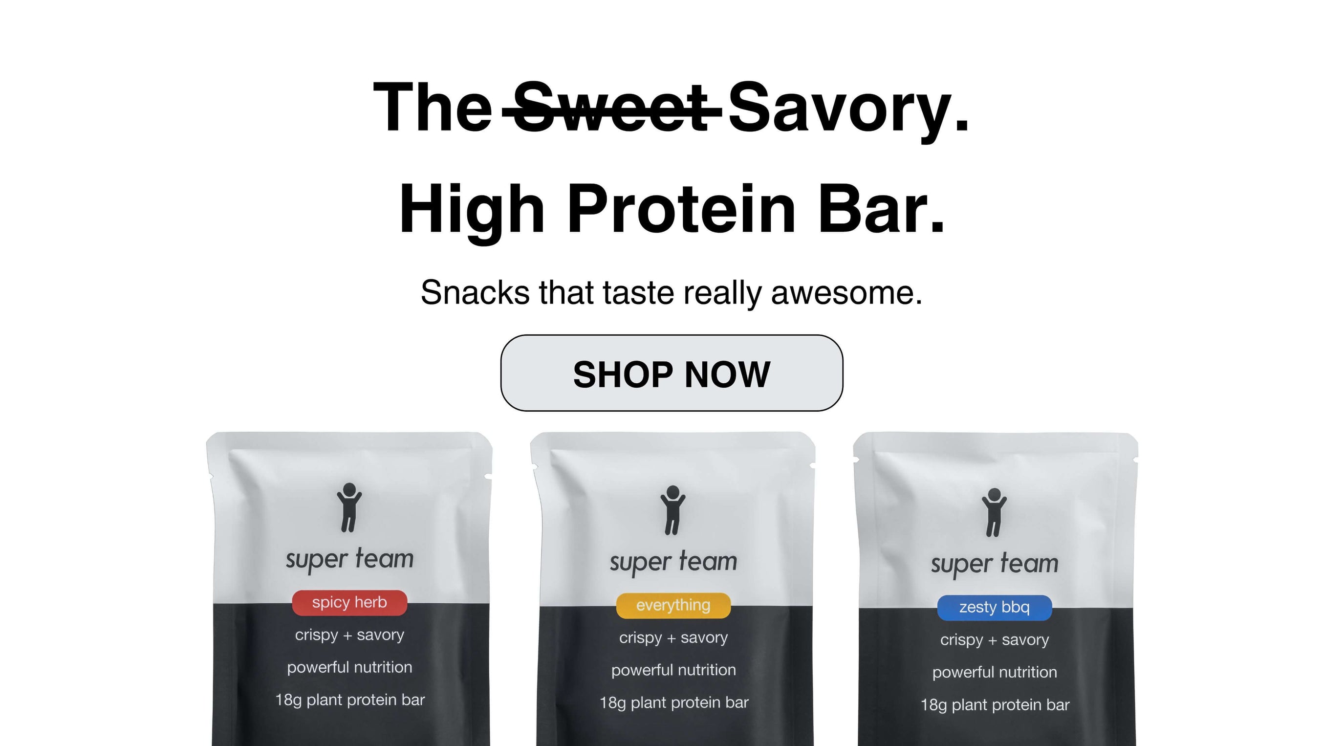 Super Team The Not Sweet High Protein Vegan Savory Protein Bar Banner Image