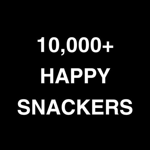 10,000+ Happy Snackers